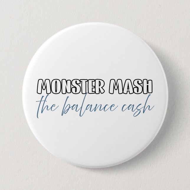 Badge Rond 7,6 Cm Drôle comptable Halloween - Monster Mash (Devant)
