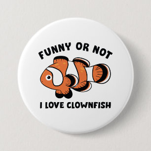 Badge Rond 7,6 Cm Drôle Ou Pas J'Aime Le Poisson Clown