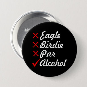 Badge Rond 7,6 Cm Eagle Birdie par Alcohol Humour
