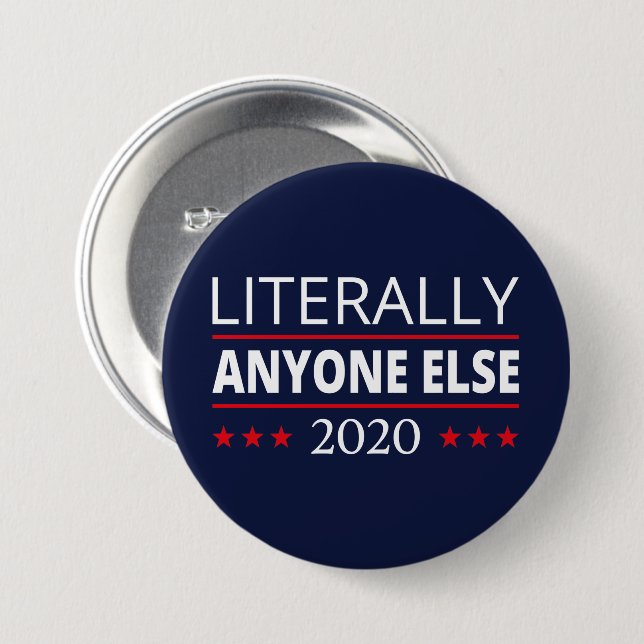Badge Rond 7,6 Cm Election 2020, Anti-Trump - N'Importe Qui D'Autre  (Devant & derrière)