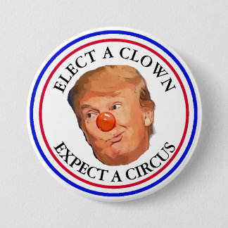 Badge Rond 7,6 Cm Élisez un clown, attendez un bouton d'atout de