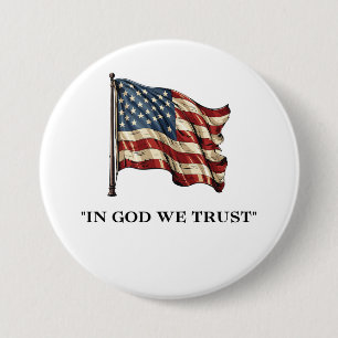 Badge Rond 7,6 Cm En Dieu Nous Avons Confiance USA Patriotique