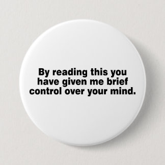Badge Rond 7,6 Cm En lisant ceci vous avez…