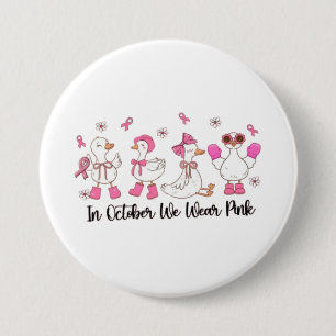 Badge Rond 7,6 Cm En Octobre Nous Portons Pink Duck Design 🎀 🦆 💗