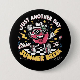 Badge Rond 7,6 Cm Encore un jour plus proche des vacances d'été Ense