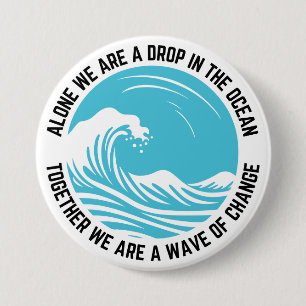 Badge Rond 7,6 Cm Ensemble, nous sommes une vague d'activisme pour l