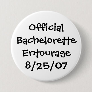 Badge Rond 7,6 Cm Entourage officiel de Bachelorette