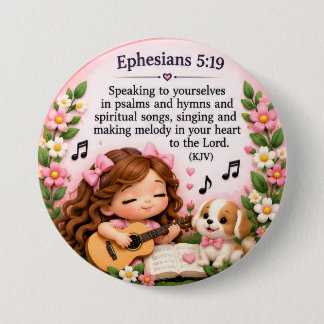 Badge Rond 7,6 Cm Ephésiens 5:19 Musique chrétienne bouton floral
