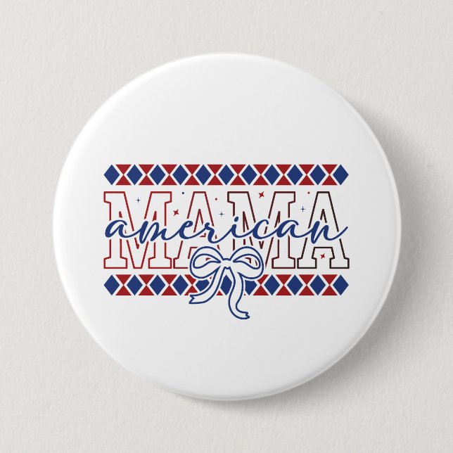 Badge Rond 7,6 Cm Épingle Button-Maman Patriotique (Devant)