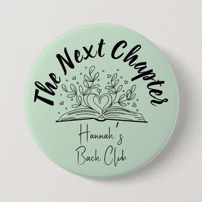 Badge Rond 7,6 Cm Épingle de Bachelorette "Le Prochain Chapitre" (Devant)