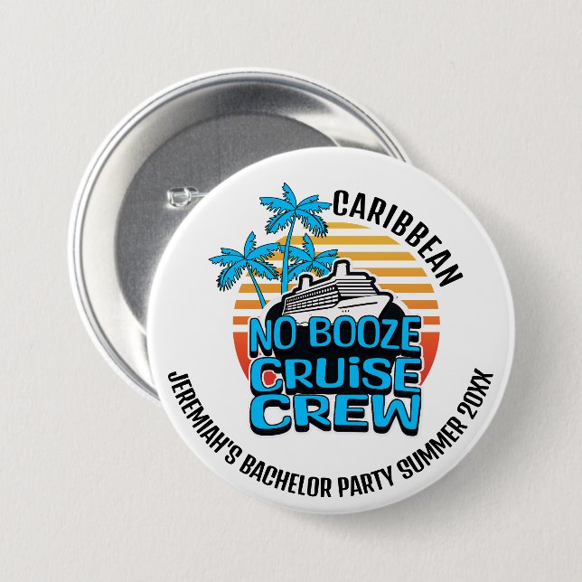 Badge Rond 7,6 Cm Équipage de Croisière sans Alcool Enterrement de V (Devant & derrière)