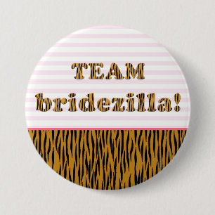 Badge Rond 7,6 Cm Équipe Bridezilla   Bouton Pinback Tigerprint