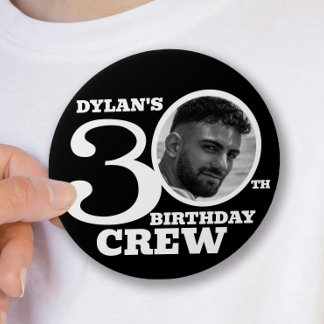 Badge Rond 7,6 Cm équipe d'anniversaire 30 ans photo personnalisée n