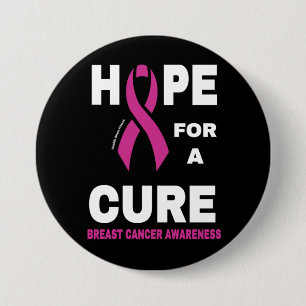 Badge Rond 7,6 Cm Espoir d'une guérison...Cancer du sein