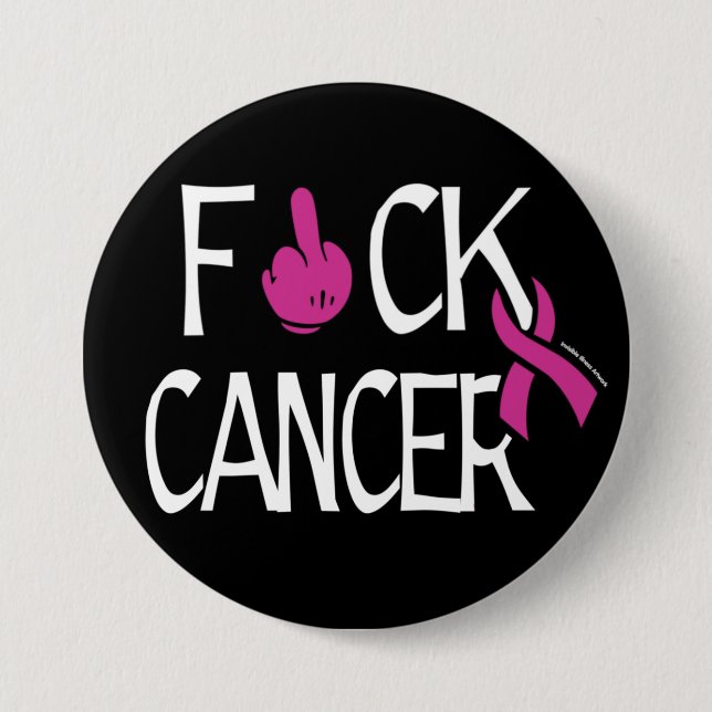 Badge Rond 7,6 Cm F#CK CANCER...Breast Cancer (Devant)