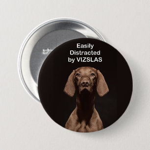 Badge Rond 7,6 Cm Facilement Distrait par les VIZSLAS