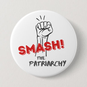 Badge Rond 7,6 Cm féministe, mash le bouton Patriarcat
