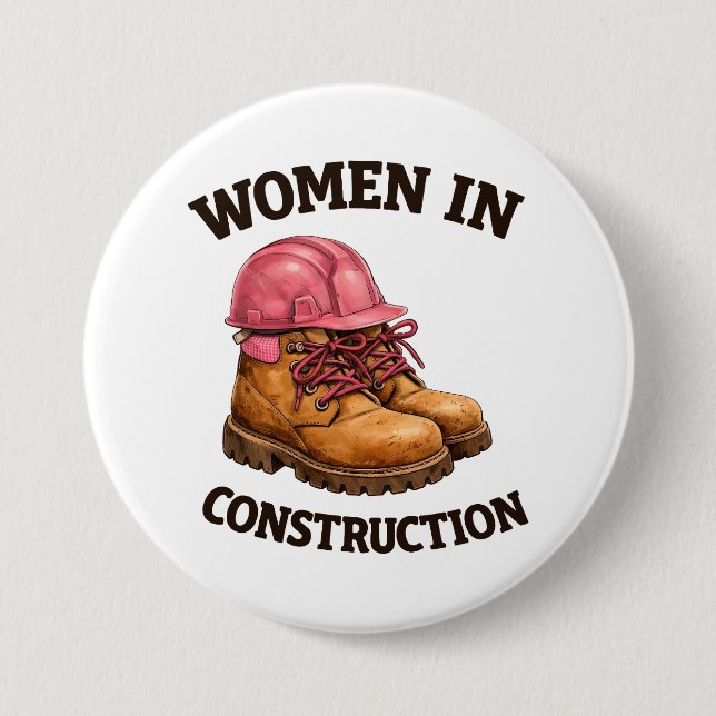 Badge Rond 7,6 Cm Femmes sur des bottes de travail de construction e (Devant)