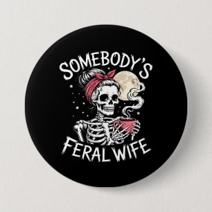 Badge Rond 7,6 Cm Feral Funny Amateurs de café Boire Crâne Plaisante