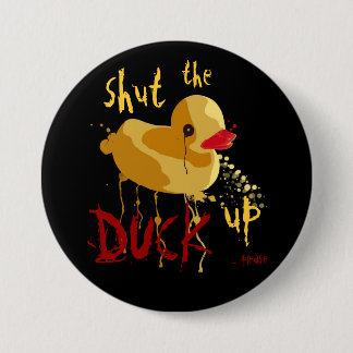 Badge Rond 7,6 Cm Fermez le canard
