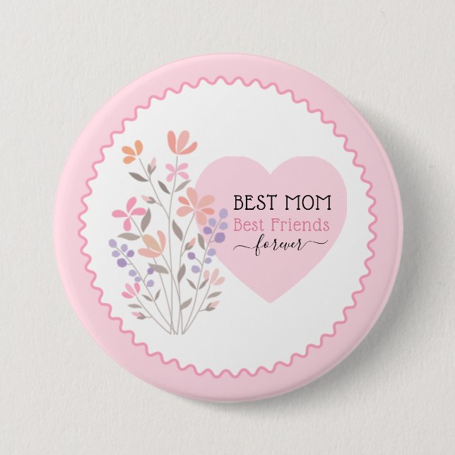 Badge Rond 7,6 Cm Fête des Mères Meilleurs Amis Pour Toujours Coeur  (Devant)