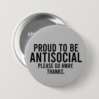 Badge Rond 7,6 Cm Fier D'Être Antisocial Amusant Introvert