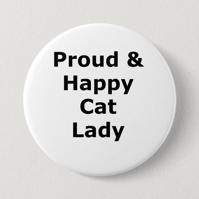 Badge Rond 7,6 Cm Fier et heureux chat dame (Devant)