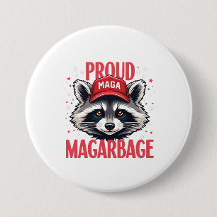 Badge Rond 7,6 Cm Fière MAGA Garbage pour l'élection de Trump partis