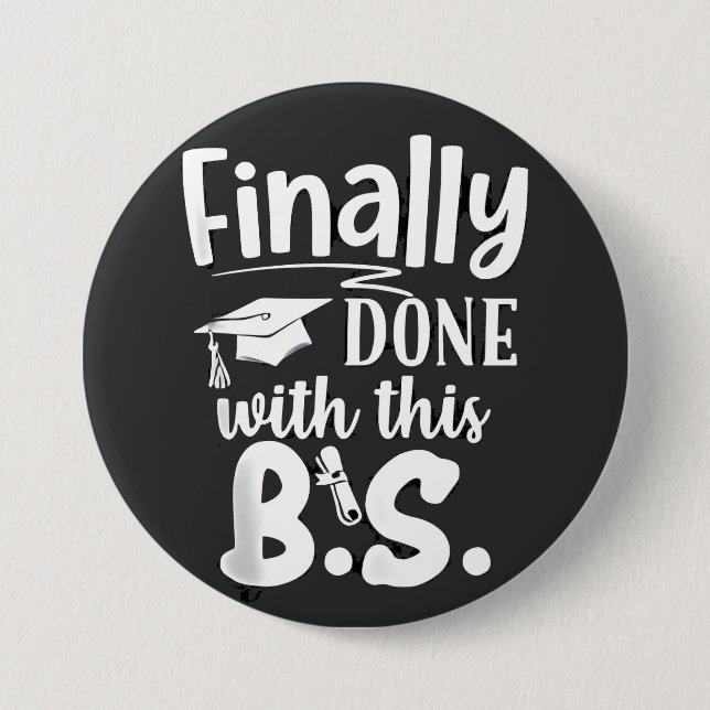 Badge Rond 7,6 Cm Fini avec ce BS Funny graduation 2025 (Devant)