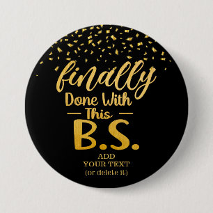 Badge Rond 7,6 Cm Fini Avec Cette Parties scintillant B.S. Black & G