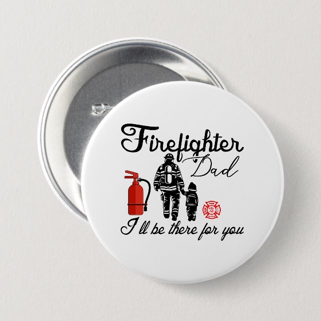 Badge Rond 7,6 Cm Firefighter Dad | Father's Day Gifts (Devant & derrière)