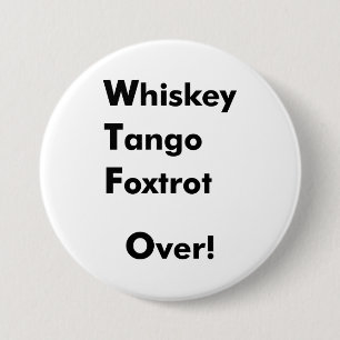 Badge Rond 7,6 Cm Fox-trot de tango de whiskey plus de !