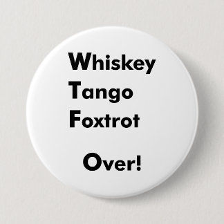 Badge Rond 7,6 Cm Fox-trot de tango de whiskey plus de !