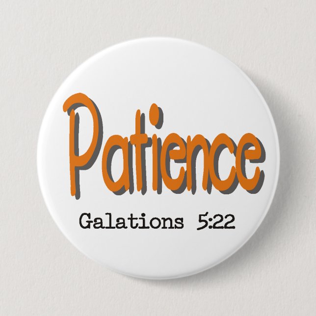 Badge Rond 7,6 Cm Fruit de l'Esprit Saint ~ Patience ~ (Devant)
