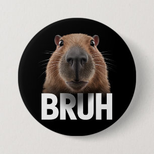 Badge Rond 7,6 Cm Funny Capybara Bruh