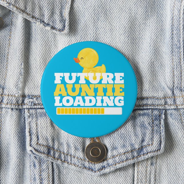Badge Rond 7,6 Cm Future Tante Chargement Baby shower de canard (Future Aunt Loading Duck Baby Shower Button. Also an adorable way to announce your pregnancy!)