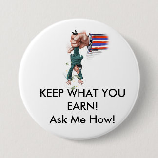 Badge Rond 7,6 Cm Gardez ce que votre gagnez