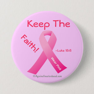 Badge Rond 7,6 Cm Gardez la foi Ruban rose