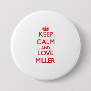 Badge Rond 7,6 Cm Gardez le calme et aimez Miller
