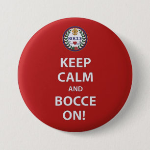 Badge Rond 7,6 Cm Gardez le calme et le bocce sur la broche