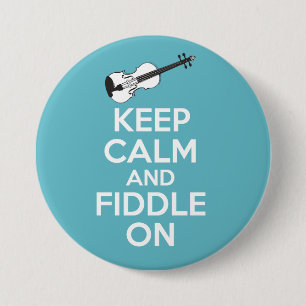 Badge Rond 7,6 Cm Gardez le calme et le violon sur le violon sur le