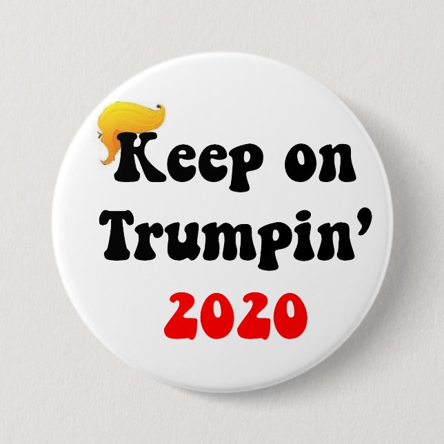 BADGE ROND 7,6 CM GARDEZ SUR TRUMPIN 2020 ! ! !  GRAND BOUTON #1 DE (Devant)