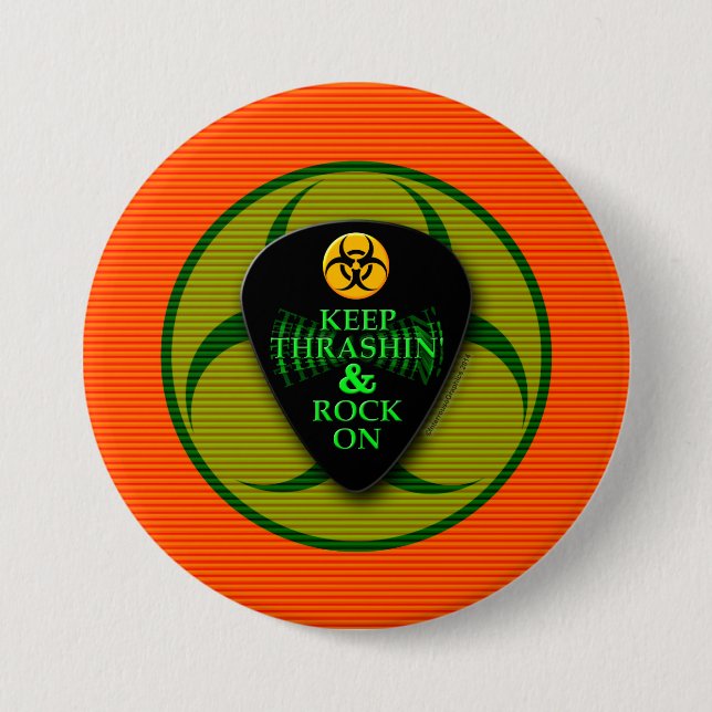 Badge Rond 7,6 Cm Gardez Thrashin et basculez dessus ! (Devant)