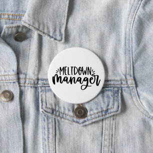 Badge Rond 7,6 Cm Gestionnaire de fusion - Mère drôle