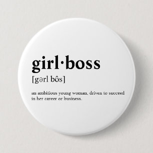 Badge Rond 7,6 Cm Girlboss - signification de dictionnaire