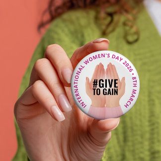 Badge Rond 7,6 Cm Give to Gain | International Women's Day IWD 2026