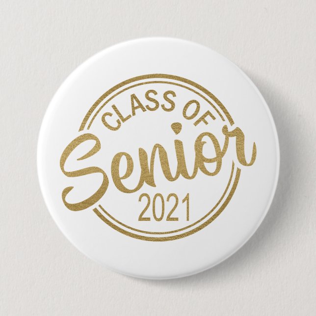Badge Rond 7,6 Cm Gold White Class of 2021 Senior Graduation (Devant)