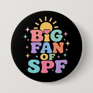 Badge Rond 7,6 Cm Grand fan de la protection solaire SPF en été