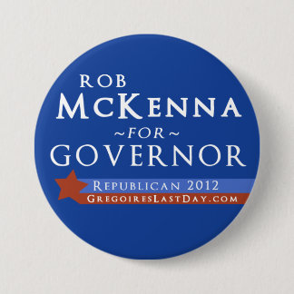Badge Rond 7,6 Cm Grand Rob McKenna pour le bouton du gouverneur