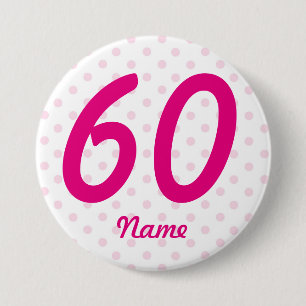 Badge Rond 7,6 Cm Grand soixantième âge blanc rose 60 d'insigne de